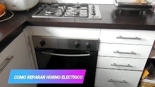 reparacion horno electrico [upl. by Hewe]