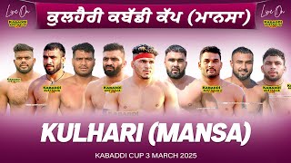 🔴 LIVE Kulhari Mansa Kabaddi Cup 3 Mar 2025  Kabaddi Live Today  Live Kabaddi  Kabaddi Today [upl. by Assereht]