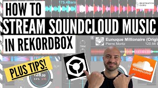 How to Stream Soundcloud Music in Rekordbox Plus Tips [upl. by Latsyc]