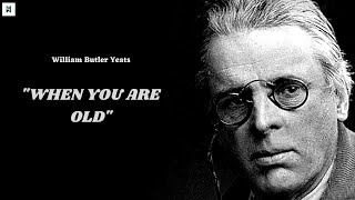 When You Are Old  William Butler Yeats [upl. by Croft314]