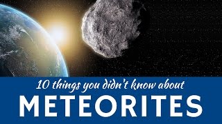 Meteorites Explained 10 Facts about Meteor Showers amp Shooting Stars in Space [upl. by Notneiuq]