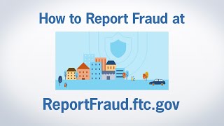 How to Report Fraud at ReportFraudftcgov  Federal Trade Commission [upl. by Eehtomit431]