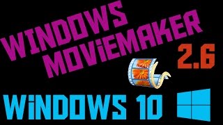 How To Download Windows Movie Maker 26 Windows 10 [upl. by Aubrey]