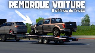 ETS2 145  REMORQUE VOITURE  OFFRES DE FRETS  EuroTruckSimulator2 [upl. by Mila672]