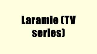 Laramie TV series [upl. by Telrahc933]