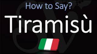 How to Pronounce Tiramisù CORRECTLY [upl. by Amethist]