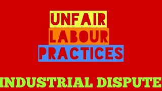 Part6 Industrial Dispute Labour Law Unfair practices LLB CS EXECUTIVE [upl. by Carlyle]