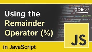 The Remainder Operator in JavaScript  Modulo [upl. by Arem]