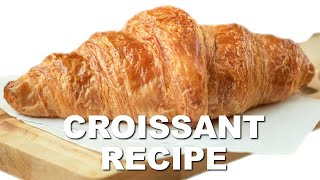 Professional Baker Teaches You How To Make CROISSANTS [upl. by Eanat]