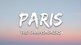 The Chainsmokers  Paris Lyrics [upl. by Laurita596]