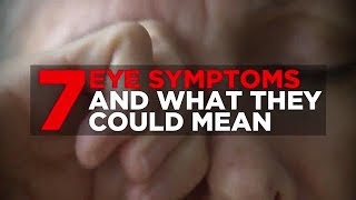 7 Eye Symptoms and What They Could Mean  Health [upl. by Ardnasyl989]