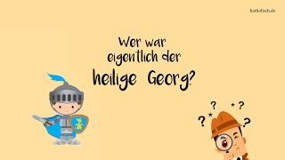 Wer war der heilige Georg Heiligenportrait [upl. by Ocire]