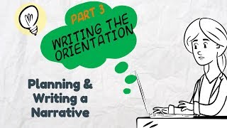 Writing a Narrative Part 3 Orientation  EasyTeaching [upl. by Lohman]