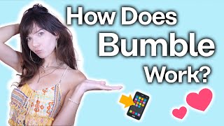 How Bumble ACTUALLY Works Ultimate Bumble Guide [upl. by Trudi]