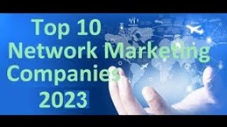 The top 10 network marketing companies 2024 [upl. by Esyak]