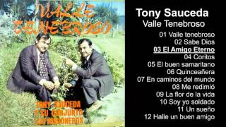 Tony Sauceda – Valle Tenebroso  Album Completo  720p [upl. by Asilrak]