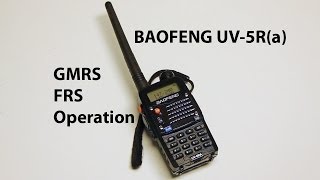 Baofeng UV5R and similar  Tuning for GMRS and FRS Operation for emergencies [upl. by Aronoel944]