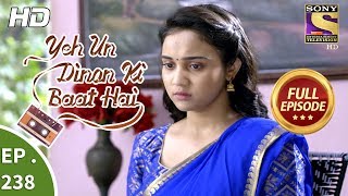 Yeh Un Dinon Ki Baat Hai  Ep 238  Full Episode  1st August 2018 [upl. by Housum]