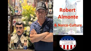 Robert Almonte amp NarcoCulture [upl. by Rodl542]