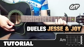 Como tocar quotDuelesquot de Jesse amp Joy en Guitarra Acústica  Tutorial Completo HD ACORDES [upl. by Norrag952]