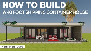 How to Build a Shipping Container Home in 7 Simple Steps [upl. by Ha803]