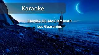 Karaoke Zamba de amor y mar  Los Guaraníes [upl. by Ahseenyt]