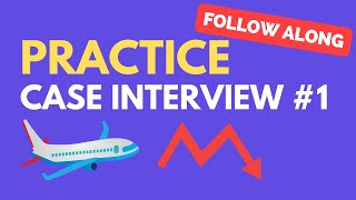 Case Interview Practice Case 1 Airline Profitability [upl. by Rudman]