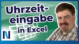 ExcelGrundlagen 8 Wir zeigen Dir alles zur Uhrzeiteingabe [upl. by Llenoj360]