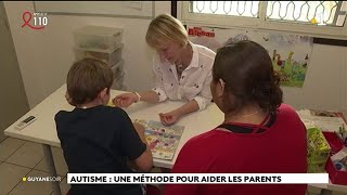 Autisme  une méthode pour aider les parents [upl. by Eugenie]