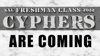 2022 XXL Freshman Cyphers Trailer [upl. by Sashenka975]