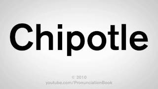 How To Pronounce Chipotle [upl. by Akenahc]