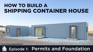 Building a Shipping Container Home  EP01Permits and Foundation Design [upl. by Ettennal]