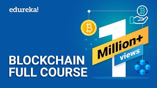 Blockchain Full Course  4 Hours  Blockchain Tutorial  Blockchain Technology Explained  Edureka [upl. by Lomaj]