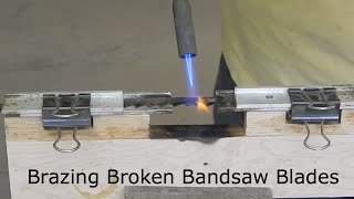 Brazing Broken Bandsaw Blades [upl. by Eboh]