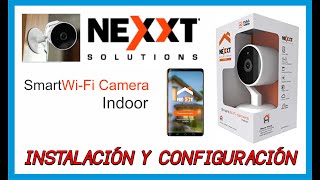 Instalación y Configuración Smart Wifi Cámara de NEXXT SOLUTION HOME FULL HD 1080 [upl. by Ellinet]