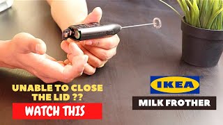 IKEA Milk Frother Battery Installation and Trick To Close the Lid [upl. by Maller]