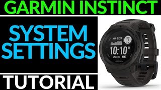 System Settings Overview  Garmin Instinct Tutorial [upl. by Yrdua]