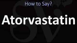 How to Pronounce Atorvastatin CORRECTLY [upl. by Gayla]