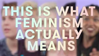 What It Means To Be A Feminist [upl. by Amalee]