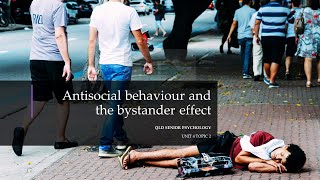 Antisocial Behaviour and The Bystander Effect [upl. by Kinnard]