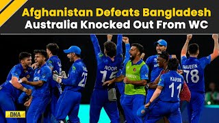 AFG Vs BAN Highlights Afghanistan Beat Bangladesh To Enter Semis Knock Australia Out Of T20 WC [upl. by Zoila285]