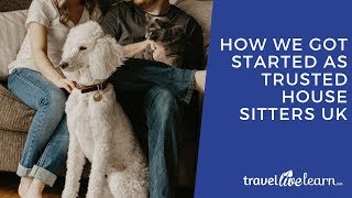 How to Get Housesitter Jobs and Travel for FREE [upl. by Secnarf]