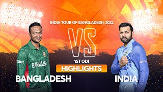 Bangladesh vs India Highlights  1st ODI  India tour of Bangladesh 2022 [upl. by Onin182]