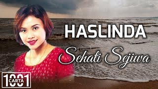 HASLINDA  Sehati Sejiwa HQ AUDIO LIRIK [upl. by Annawyt]