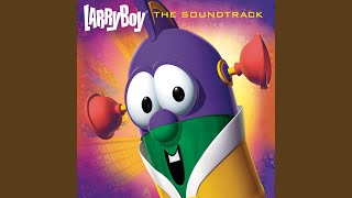 The LarryBoy Theme Song From quotLarryBoyquot Soundtrack [upl. by Lecroy]