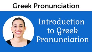 Introduction to Perfect Greek Pronunciation [upl. by Qooraf]