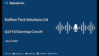 Kellton Tech Solutions Ltd Q1 FY202425 Earnings Conference Call [upl. by Ailalue]