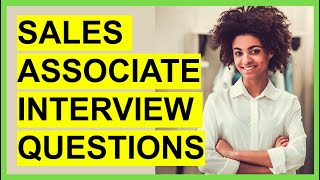 TOP 7 SALES ASSOCIATE INTERVIEW Questions and ANSWERS [upl. by Brande]