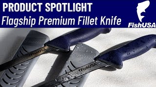 FishUSA Flagship Premium Fillet Knife [upl. by Kyriako809]