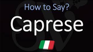 How to Pronounce Caprese CORRECTLY Meaning amp Pronunciation 4K [upl. by Annelg]